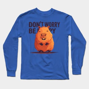 dont worry be happy Long Sleeve T-Shirt